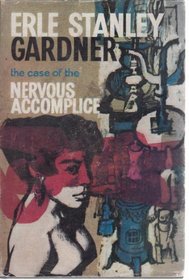 The case of the nervous accomplice.