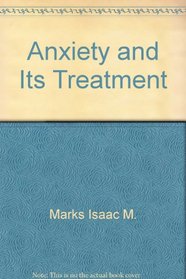 Anxiety and Its Treatment