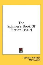 The Spinner's Book Of Fiction (1907)