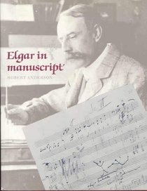 Elgar in Manuscript (Spanish Edition)