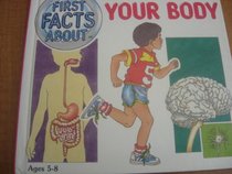 First Facts About Your Body (Ladybird First Facts About)