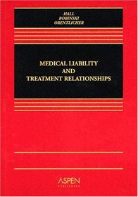 Medical Liability And Treatment Relationships