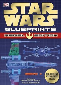 Star Wars Blueprints: Rebel Edition
