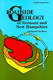 Roadside Geology of Vermont and New Hampshire (Roadside Geology)