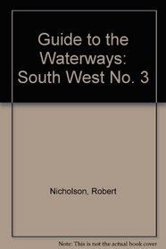 Guide to the Waterways: South West No. 3