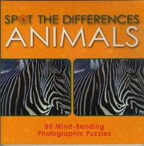 Spot the Differences: Animals : 50 Mind-Bending Photographic Puzzles