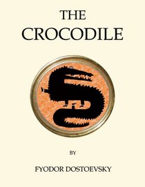 The Crocodile (Oneworld Classics Gift Editions)