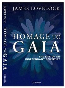 Homage to Gaia: The Life of an Independent Scientist