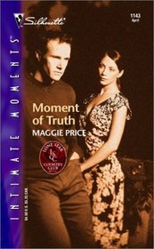Moment of Truth (Lone Star Country Club, Bk 3) (Silhouette Intimate Moments, No 1143)