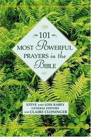 101 Most Powerful Prayers in the Bible (101 Most Powerful)