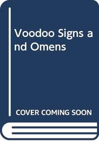 Voodoo signs and omens