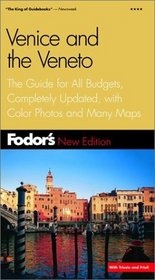Fodor's Venice and the Veneto, 2nd Edition: The Guide for All Budgets, Completely Updated, with Color Photos and Many Maps (Fodor's Gold Guides)