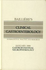 Gastrointestinal Neurophysiology (Bailliere's Clinical Gastroenterology)