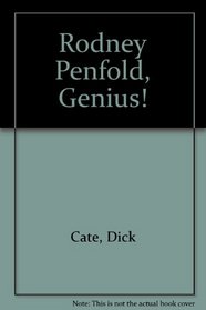 Rodney Penfold, Genius!