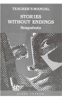 Stories Without Endings: Snapshots (Stories and Plays Without Endings)