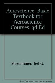 Aeroscience: Basic Textbook for Aeroscience Courses. 3d Ed