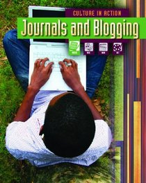 Journals and Blogging (Culture in Action)