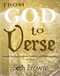 From God To Verse: Genesis, Exodus, Leviticus, Numbers, and Deuteronomy,  in Rhyme