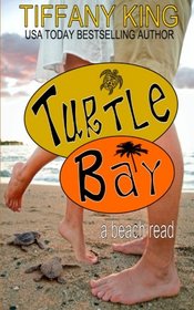Turtle Bay: a beach read (Seasons of Love) (Volume 1)