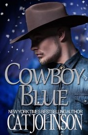 Cowboy Blue (aka A Cowboy for Christmas) (Maverick Ranch, Bk 1)