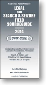 2014 California Legal and Search & Seizure Sourceguide: Qwik Code