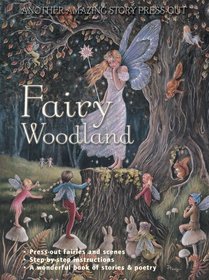 Fairy Woodland: Another Amazing Story Press-Out (Press-out & Play)