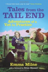 Tales from the Tail End: The Adventures of a Vet in Practice