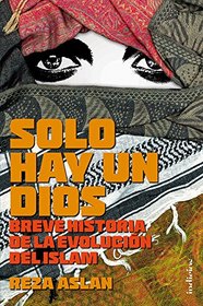Solo Hay Un Dios (Spanish Edition)