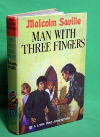 Man with three fingers (A Lone Pine adventure)