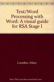 Text/Word Processing with Word: A visual guide for RSA Stage I