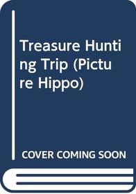 Treasure Hunting Trip (Picture hippo)
