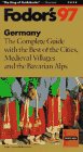 Germany '97: The Complete Guide with the Best of the Cities, Medieval Villages and the Bavari an Alps (Annual)
