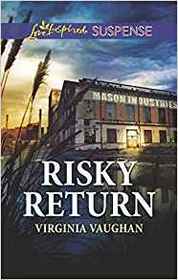 Risky Return (Covert Operatives, Bk 3) (Love Inspired Suspense, No 763)