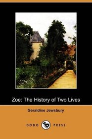 Zoe: The History of Two Lives (Dodo Press)