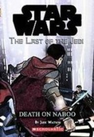 Death on Naboo (Star Wars: the Last of the Jedi)