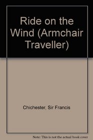 Ride on the Wind (Armchair Traveller)