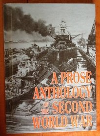 A Prose Anthology of the Second World War (Prose Anthologies of War)