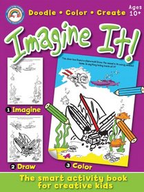 Imagine It! Ages 10+: Doodle, Color, Create