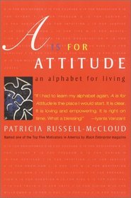 A Is for Attitude : An Alphabet for Living