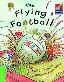 The Flying Football ELT Edition (Cambridge Storybooks)