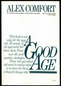 A GOOD AGE   (A Fireside Book)