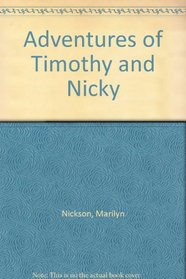 Adventures of Timothy and Nicky