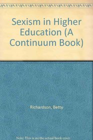 Sexism in Higher Education (A Continuum Book)