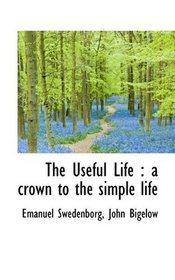 The Useful Life: a crown to the simple life