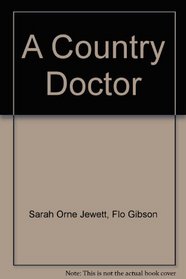 A Country Doctor (Classic Books on Cassettes Collection)