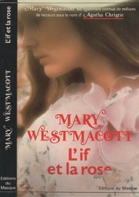 L'if et la Rose (Rose and the Yew Tree) (French Edition)