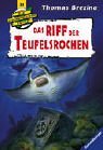 Knickerbockerbande 33. Das Riff der Teufelsrochen. Abenteuer auf Mauritius. ( Ab 9 J.).