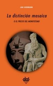 La Distincion Mosaica (Universitaria) (Spanish Edition)