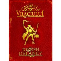 Greseala Vraciului (Cronicile Wardstone, vol. 5) (Romanian Edition)