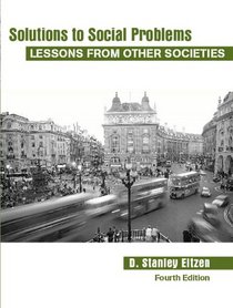 Solutions to Social Problems: Lessons from Other Societies (4th Edition)